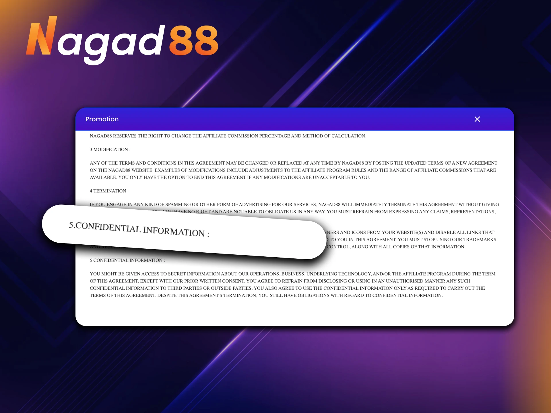 You are not allowed to disclose confidential information about Nagad88.