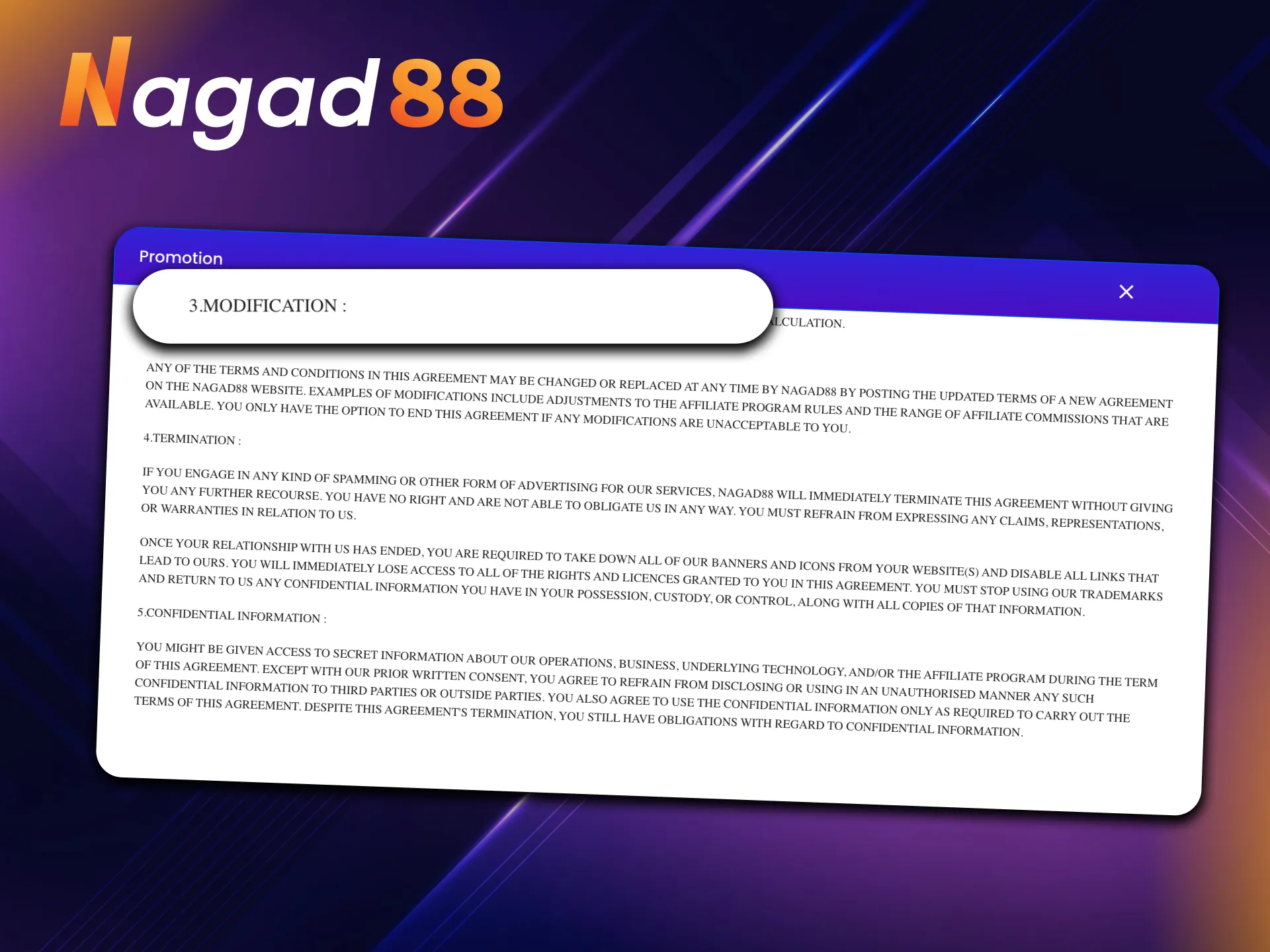 Nagad88 has the right to terminate the agreement without cause.